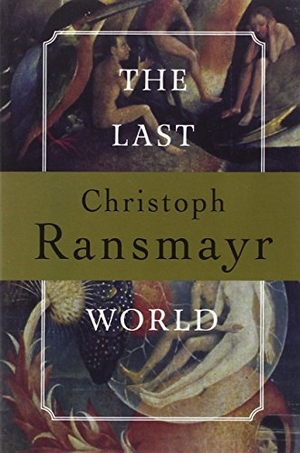 Ransmayr, Christoph. The Last World. Grove Atlantic, 1996.