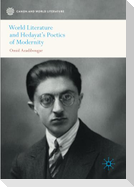 World Literature and Hedayat¿s Poetics of Modernity