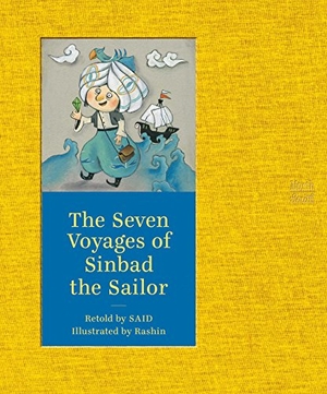 Said. Seven Voyages of Sinbad the Sailor. NorthSouth Books, 2015.