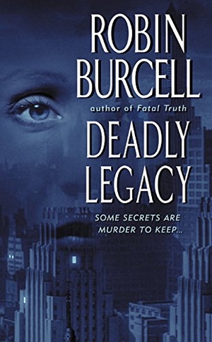 Burcell, Robin. Deadly Legacy. HarperCollins, 2003.