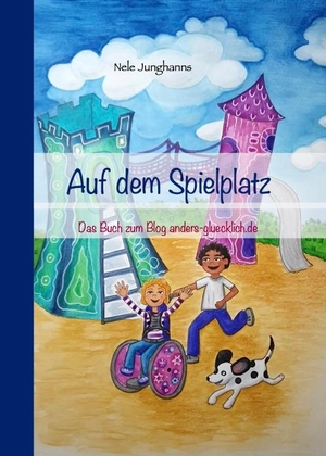 Junghanns, Nele. Auf dem Spielplatz - HOCHWERTIGE, STABILE BROSCHÜRE. Renidere Verlag, 2021.