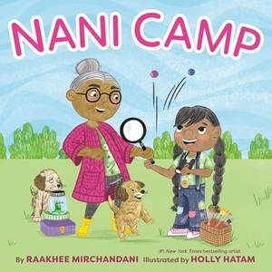 Mirchandani, Raakhee. Nani Camp. Little, Brown Books for Young Readers, 2026.