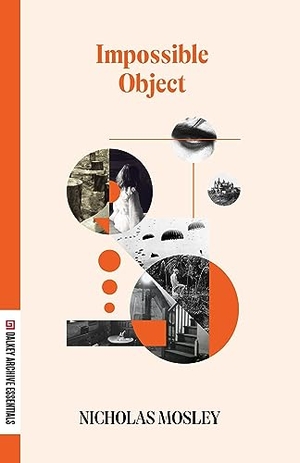 Mosley, Nicholas. Impossible Object. Deep Vellum Publishing, 2025.