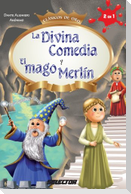 La Divina Comedia y El mago Merlín