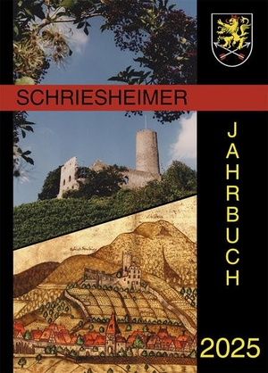 Stadt Schriesheim / Hecht Dirk (Hrsg.). Schriesheimer Jahrbuch 2025 - Geschichte und Geschichten. Regionalkultur Verlag Gmb, 2025.