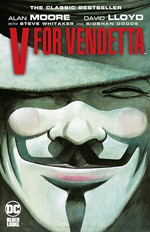 Moore, Alan. V for Vendetta. Random House LLC US, 2020.