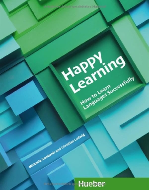 Sambanis, Michaela / Christian Ludwig. Happy Learning - How to Learn Languages Successfully - Buch. Hueber Verlag GmbH, 2026.
