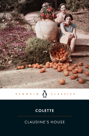 Colette. Claudine's House. Penguin Books Ltd (UK), 2027.