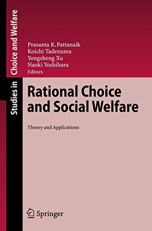Pattanaik, Prasanta K. / Naoki Yoshihara et al (Hrsg.). Rational Choice and Social Welfare - Theory and Applications. Springer Berlin Heidelberg, 2008.