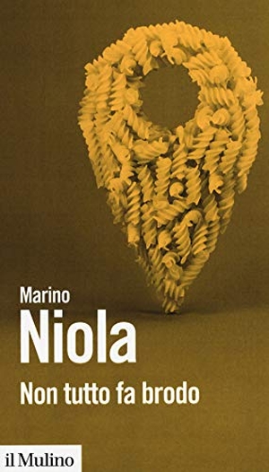 Niola, Marino. Non tutto fa brodo. , 2020.