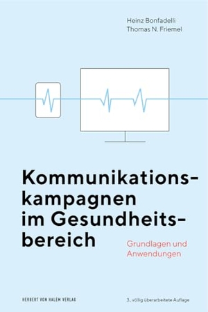 Bonfadelli, Heinz / Thomas N. Friemel. Kommunikationskampagnen im Gesundheitsbereich - Grundlagen und Anwendungen. Herbert von Halem Verlag, 2020.