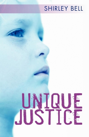 None. Unique Justice - None. iUniverse, 2010.