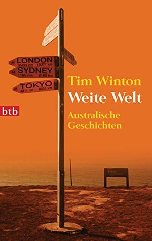 Winton, Tim. Weite Welt - Australische Geschichten. btb, 2009.