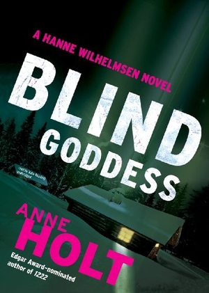 Holt, Anne. Blind Goddess. HighBridge Audio, 2012.
