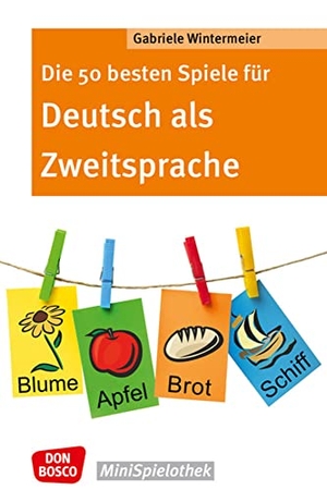 Wintermeier, Gabriele. Die 50 besten Spiele für Deutsch als Zweitsprache. Don Bosco Medien GmbH, 2023.