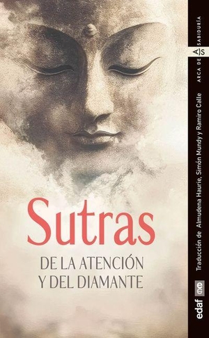 Anonimo. Sutras de la Atención Y del Diamante. Edaf Antillas, 2026.