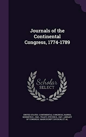 Ford, Worthington Chauncey / Gaillard Hunt. Journals of the Continental Congress, 1774-1789. Touchladybirdlucky Studios, 2015.