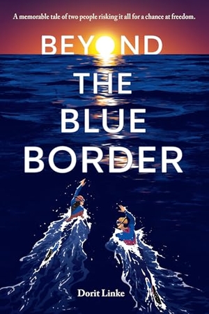 Linke, Dorit. Beyond the Blue Border. Charlesbridge Publishing, 2021.