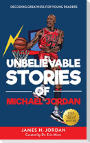 Unbelievable Stories of Michael Jordan