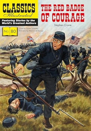 Crane, Stephen. The Red Badge of Courage. Classics Illustrated Comics, 2024.