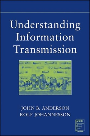 Anderson / Johnnesson. Understanding Information Transmission. John Wiley & Sons, 2005.