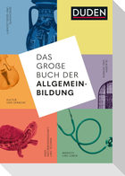 Das große Buch der Allgemeinbildung