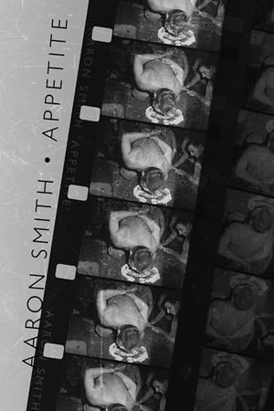 Smith, Aaron. Appetite. University of Pittsburgh Press, 2012.