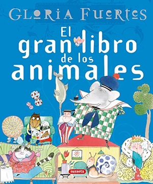 Fuertes, Gloria. El gran libro de los animales. Susaeta Ediciones, 1998.