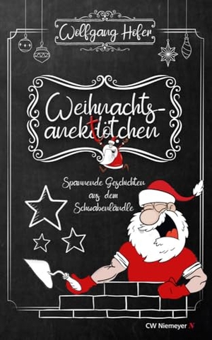 Hofer, Wolfgang. Weihnachtsanektötchen - Spannende Geschichten aus dem Schwabenländle. Niemeyer C.W. Buchverlage, 2024.