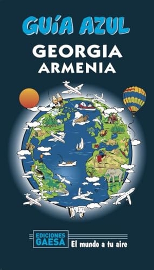 García Marín, Jesús. Georgia y Armenia. GUÍAS AZULES DE ESPAÑA, S.A., 2020.