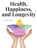 Health, Happiness, and Longevity