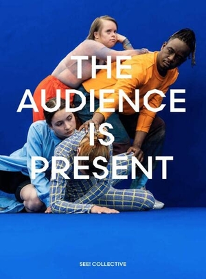 SE, Struck / Knieps Alexandra (Hrsg.). SEE! COLLECTIVE - The Audience is Present. Verlag Kettler, 2023.