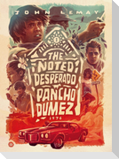 The Noted Desperado Pancho Dumez