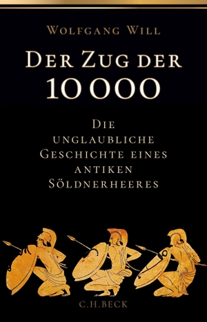 Will, Wolfgang. Der Zug der 10000 - Die unglaubliche Geschichte eines antiken Söldnerheeres. C.H. Beck, 2023.