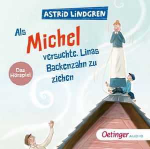 Lindgren, Astrid. Als Michel versuchte, Linas Backenzahn zu ziehen - Das Hörspiel. Oetinger Media GmbH, 2023.