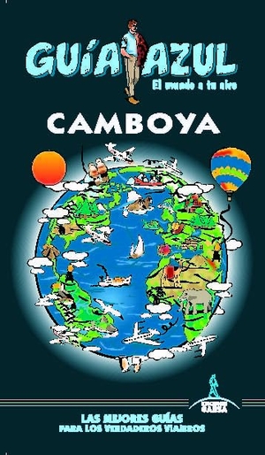 Sanz, Javier / Luis Mazarrasa Mowinckel. Camboya. GUÍAS AZULES DE ESPAÑA, S.A., 2019.