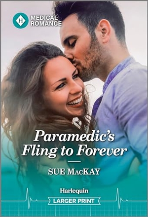 Mackay, Sue. Paramedic's Fling to Forever. Harlequin, 2024.