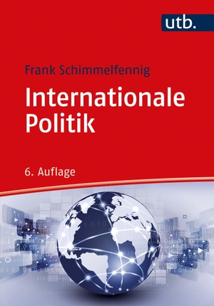 Schimmelfennig, Frank. Internationale Politik. UTB GmbH, 2021.