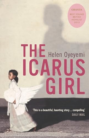 Oyeyemi, Helen. The Icarus Girl. Bloomsbury Publishing PLC, 2006.