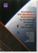 Developing a Risk Assessment Methodology for the National Aeronautics and Space Administration