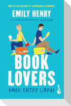Book Lovers: Amor Entre Libros (Novela / A Novel)