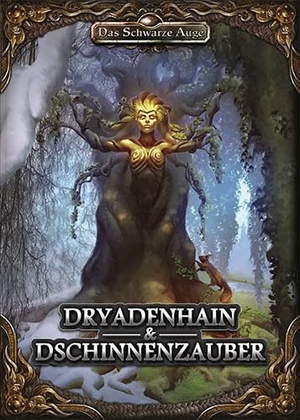 Busch, Philipp / Driedger, Jonathan et al. Dryadenhain & Dschinnenzauber (Märchenanthologie). Ulisses Spiel & Medien, 2019.