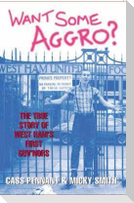 Want Some Aggro?