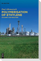 Polymerisation of Ethylene