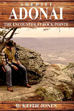 Jones, Keith. Sheriff Adonai, The Encounter at Rock Pointe. Touchladybirdlucky Studios, 2016.