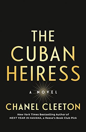 Cleeton, Chanel. The Cuban Heiress. Penguin Putnam Inc, 2023.