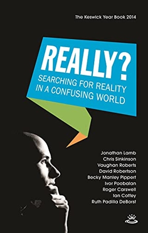 Lamb, Jonathan. Keswick Yearbook 2014 - Searching for Reality in a Confusing World. Society for Promoting Christian Knowledge, 2015.