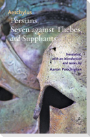 Persians, Seven Against Thebes, and Suppliants