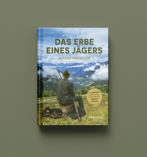 Heidegger, Alfons. Das Erbe eines Jägers. EFFEKT!BUCH, 2025.