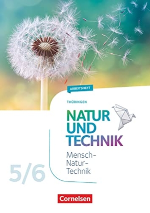 Natur und Technik 5./6. Schuljahr. Naturwissenschaften - Thüringen - Arbeitsheft. Cornelsen Verlag GmbH, 2021.